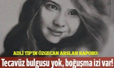 Adli Tıp’ın Özgecan Arslan raporu: Tecavüz bulgusuna rastlanmadı