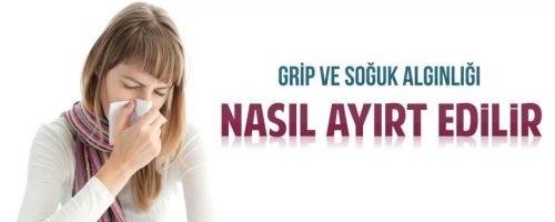 Grip ve Soğuk Algınlığını Birbirine Karıştırmayın