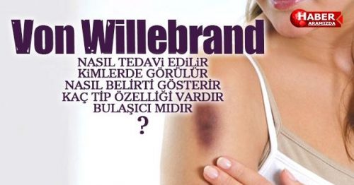 Von Willebrand Hastalığı Nedir Belirtileri Nelerdir?