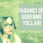 Yabancı Dil Nasıl Kolay Öğrenilir